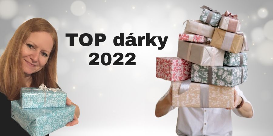 Jaké TOP dárky jsme dostali v roce 2022?